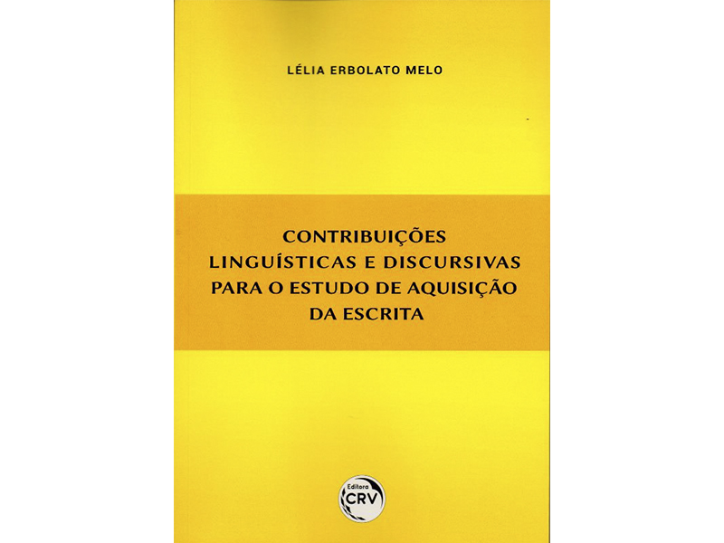 Editora CRV lança livro ‘Contribuições Linguísticas e Discursivas para o Estudo de Aquisição da Escrita’