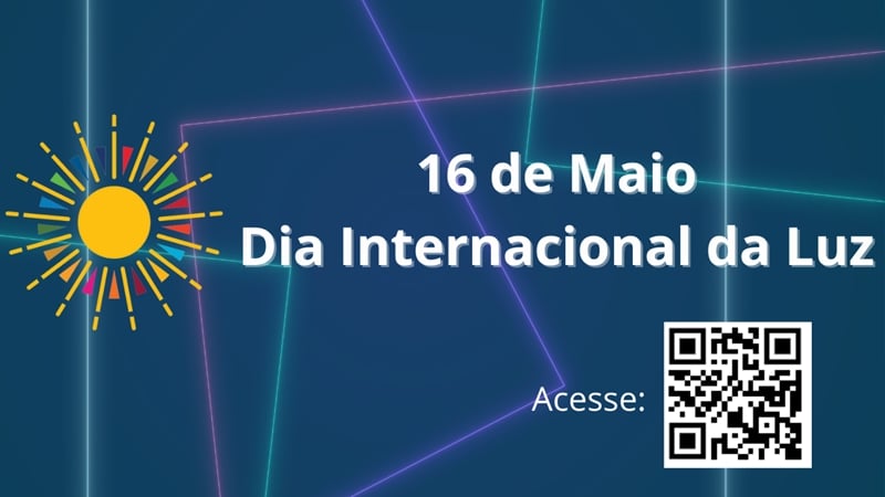 16 de maio – Dia Internacional da Luz