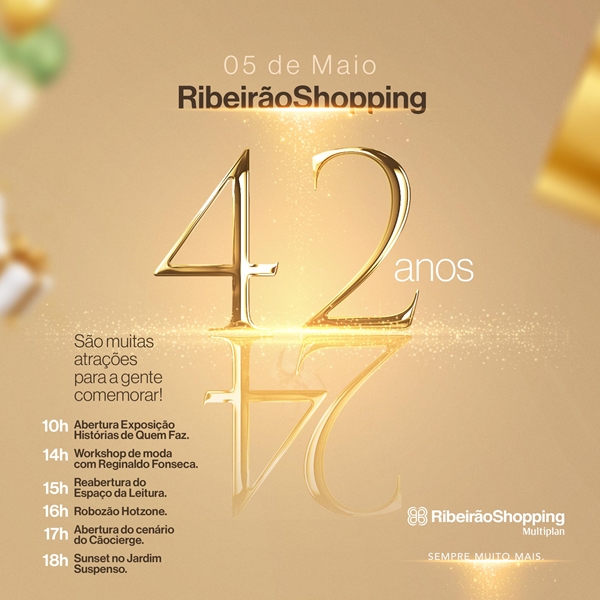 RibeirãoShopping comemora 42 anos com exposição, workshop de moda e ações voltadas para clientes e lojistas
