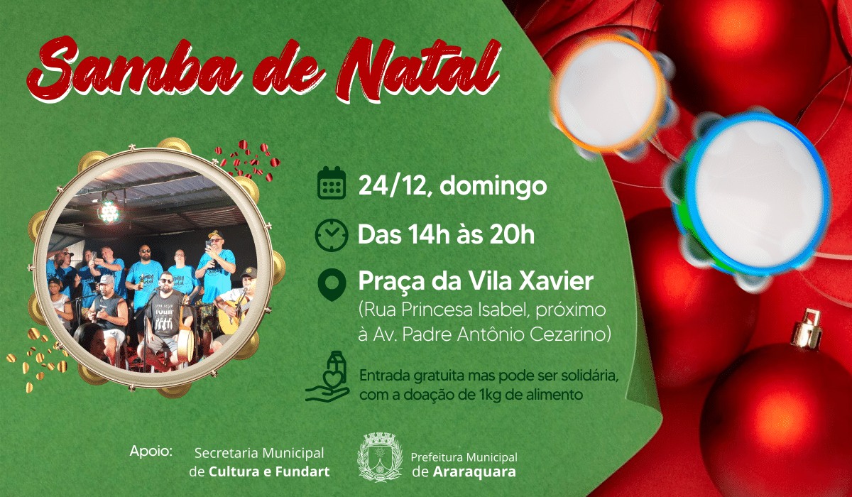 Vila Xavier tem “Samba de Natal” na tarde de domingo (24)