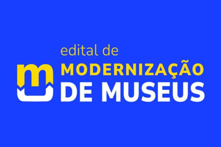Divulgado o resultado final do Edital Modernização de Museus 2023