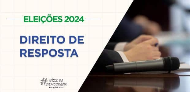 Direito de resposta pode ser exercido desde sábado (20)