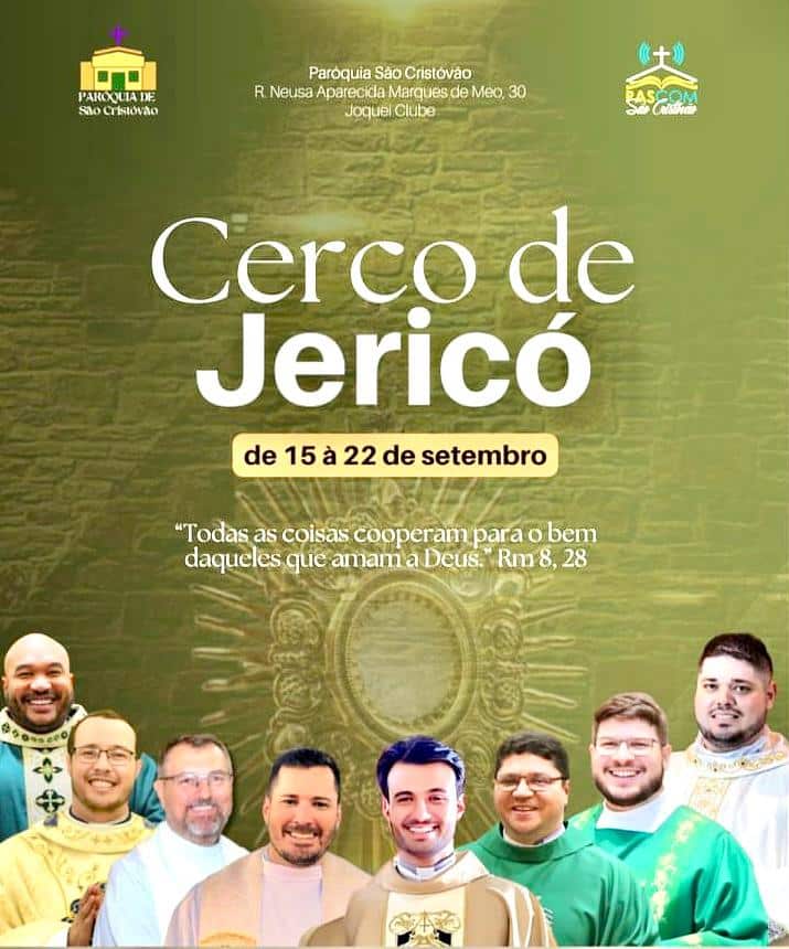 TEM INÍCIO HOJE NA MATRIZ DE SÃO CRISTÓVÃO O CERCO DE JERICÓ