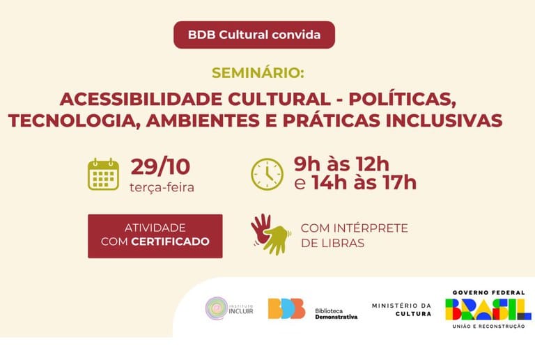 Biblioteca Demonstrativa realiza Seminário Acessibilidade Cultural