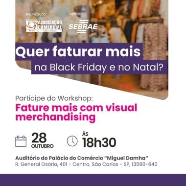 ACISC e SEBRAE-SP promovem palestra sobre Visual Merchandising para lojistas de São Carlos