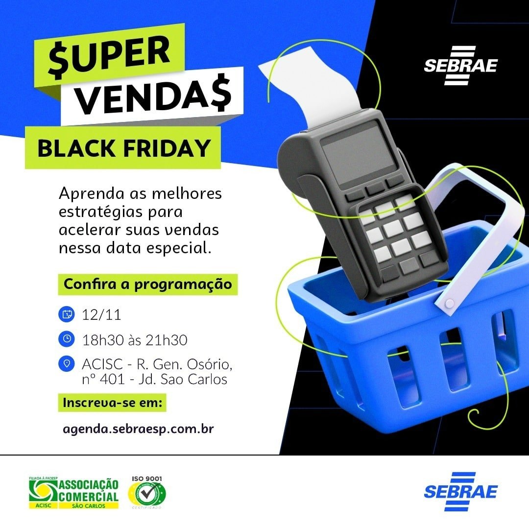 Sebrae e ACISC promovem “Super Vendas Black Friday” para ajudar nas vendas